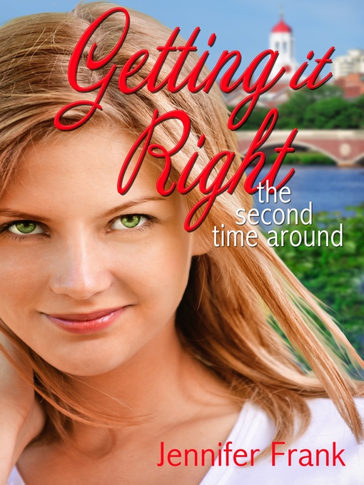 Title details for Getting it Right the Second Time Around by Jennifer Frank - Available